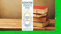 Vollversion  Acupuncture Points Handbook: A Patient's Guide to the Locations and Functions of