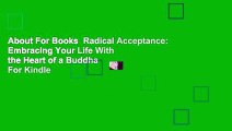 About For Books  Radical Acceptance: Embracing Your Life With the Heart of a Buddha  For Kindle