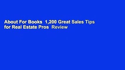 About For Books  1,200 Great Sales Tips for Real Estate Pros  Review
