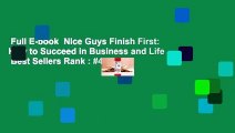Full E-book  Nice Guys Finish First: How to Succeed in Business and Life  Best Sellers Rank : #4