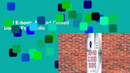 Full E-book  Behind Closed Doors  For Kindle