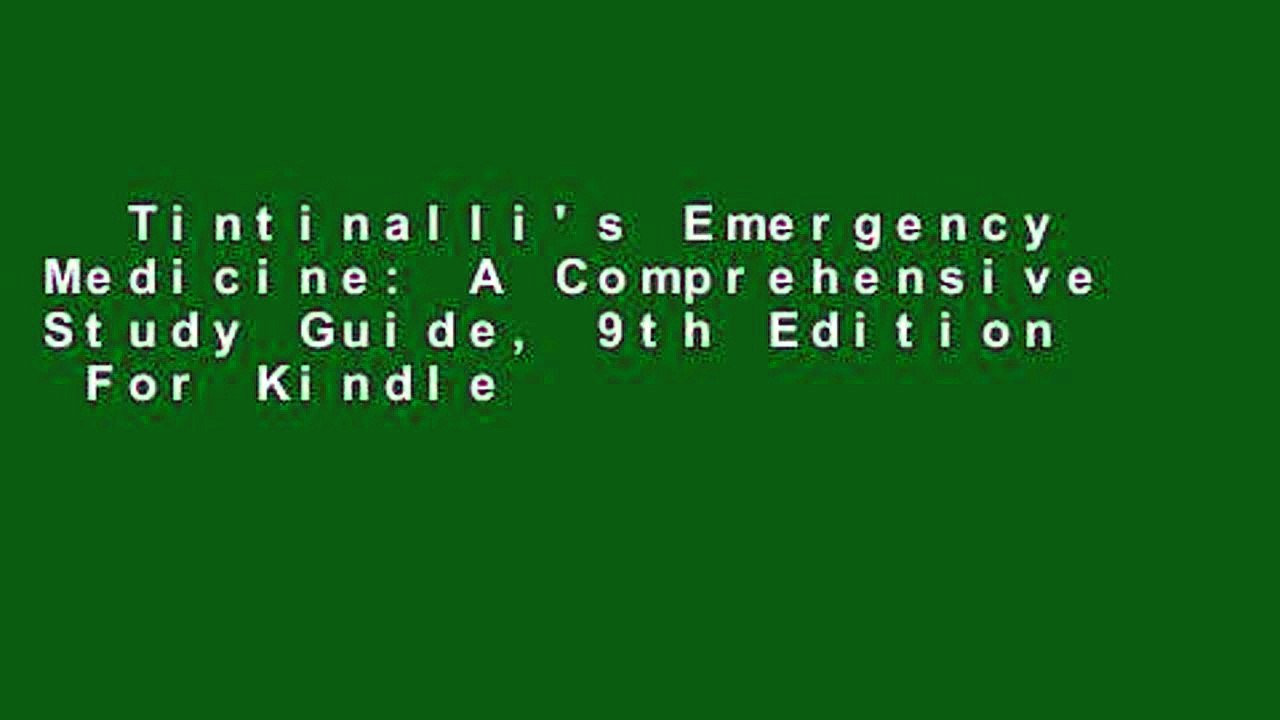 Tintinalli's Emergency Medicine: A Comprehensive Study Guide, 9th Edition  For Kindle