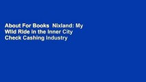 About For Books  Nixland: My Wild Ride in the Inner City Check Cashing Industry  Best Sellers Rank