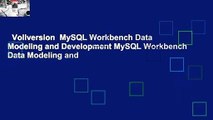 Vollversion  MySQL Workbench Data Modeling and Development MySQL Workbench Data Modeling and