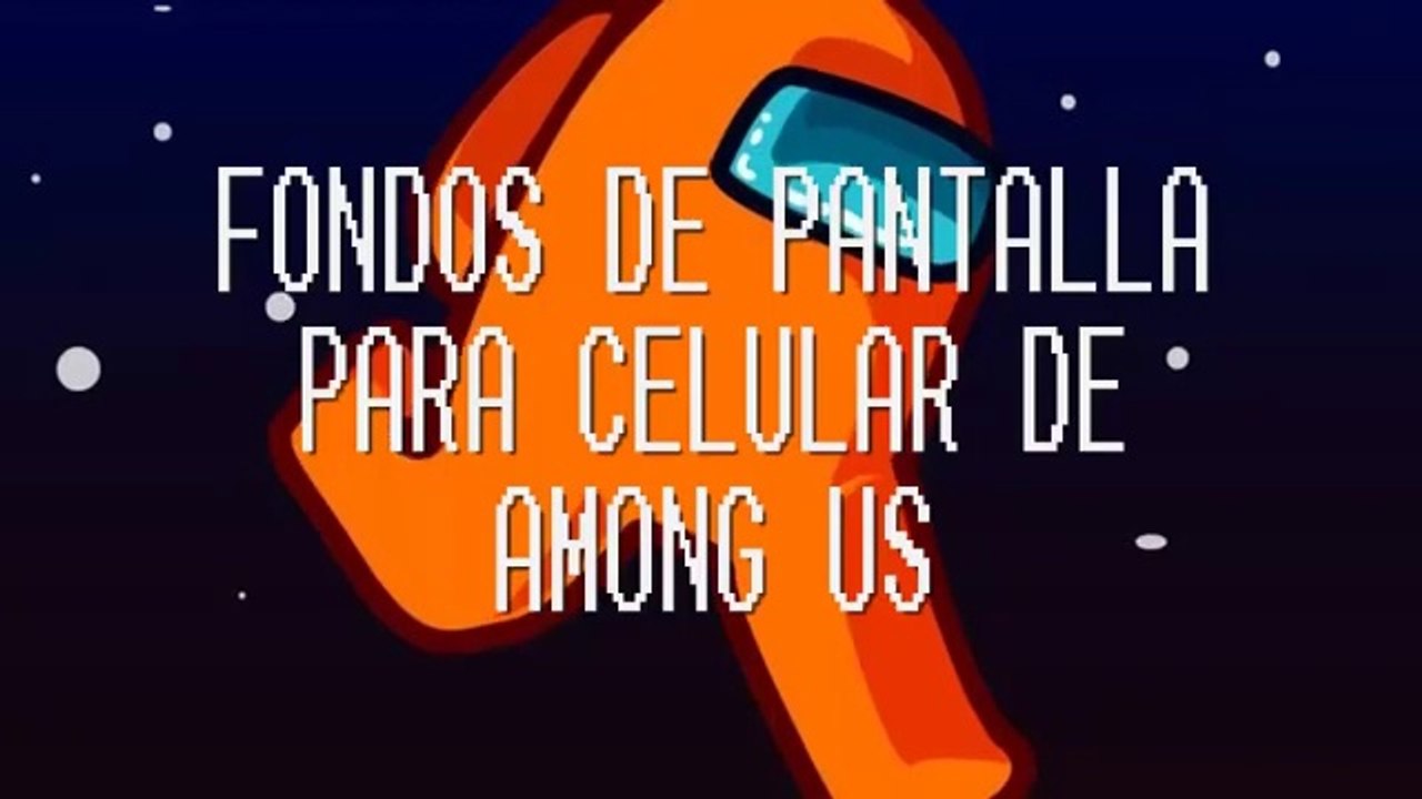 Fondos de Pantalla para Celular de Among Us Links Directos [Fondos de Among Us] [MEGA]
