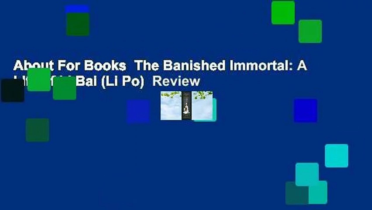 About For Books  The Banished Immortal: A Life of Li Bai (Li Po)  Review
