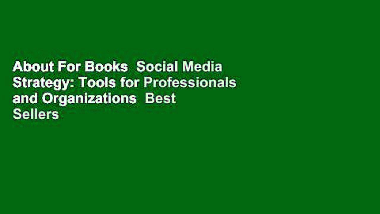 About For Books  Social Media Strategy: Tools for Professionals and Organizations  Best Sellers