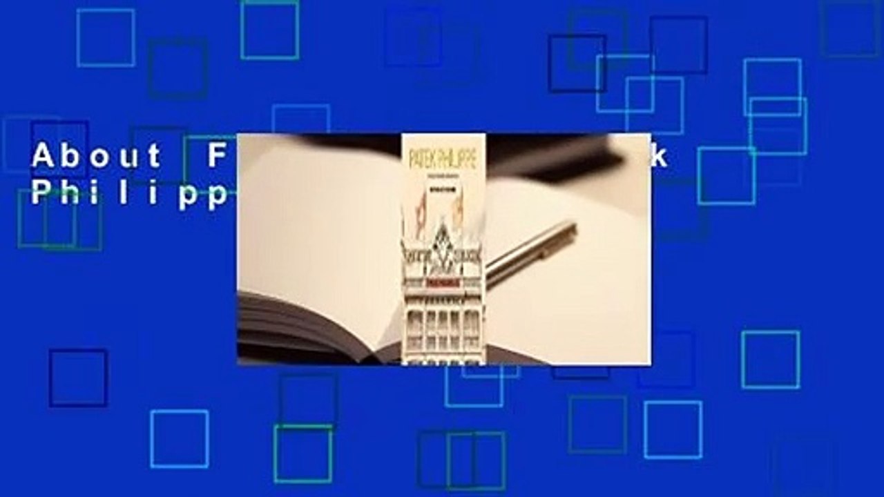 About For Books  Patek Philippe Complete