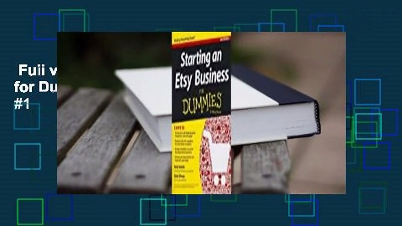 Full version  Starting an Etsy Business for Dummies  Best Sellers Rank : #1