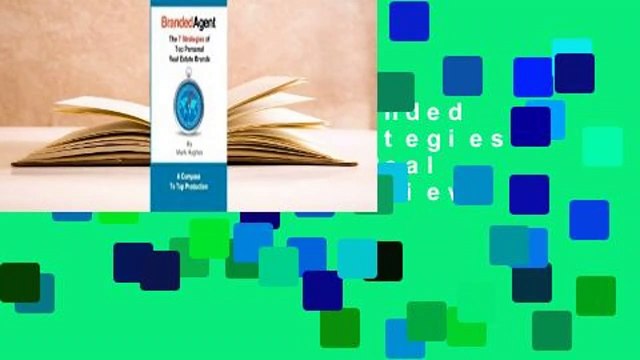 Full E-book Branded Agent: The 7 Strategies of Top Personal Real Estate Brands Review