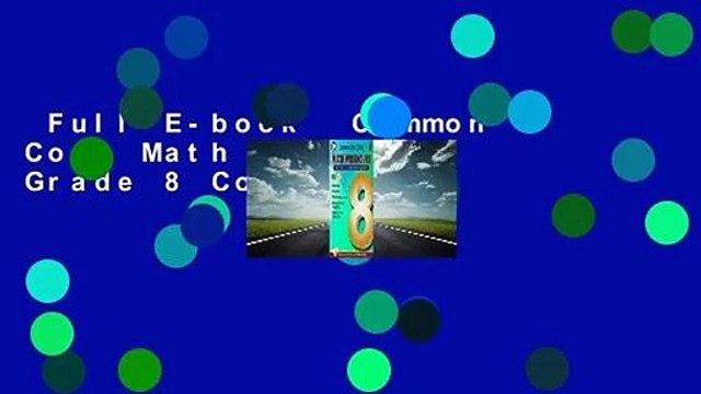 Full E-book Common Core Math Workouts, Grade 8 Complete