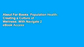 About For Books  Population Health: Creating a Culture of Wellness: With Navigate 2 eBook Access