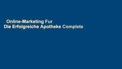 Online-Marketing Fur Die Erfolgreiche Apotheke Complete