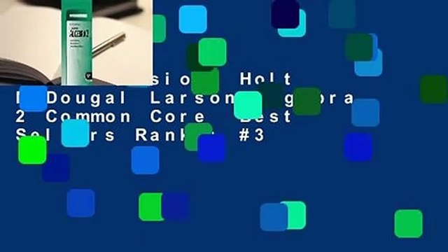 Full version  Holt McDougal Larson Algebra 2 Common Core  Best Sellers Rank : #3