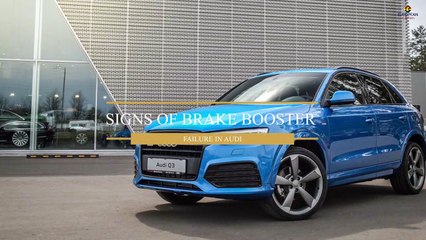 Signs of Brake Booster Failure in Audi