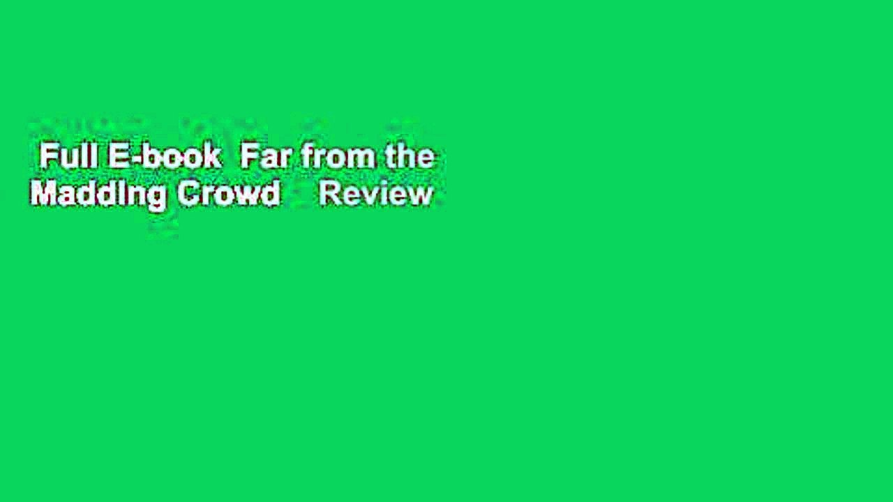 Full E-book  Far from the Madding Crowd    Review