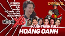 Biệt Đội X6 | Hành trình full 12 | Hoàng Oanh hào hứng 