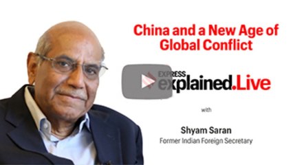 E-Xplained with Former Foreign Secretary Shyam Saran | China and a New Age of Global Conflict