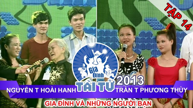 GIA ĐÌNH TÀI TỬ | mùa 2 | Nguyễn T Hoài Thanh vs Trần T Phương Thùy | Tập 14