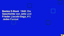 Bestes E-Book  1848: Die Geschichte von Jette und Frieder (Jacobi-Saga, #1)  Jedes Format