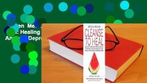 Lesen  Medical Medium Cleanse to Heal: Healing Plans for Sufferers of Anxiety, Depression, Acne,