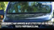 Luis Suarez has ARRIVED at Atletico Madrid from Barcelona