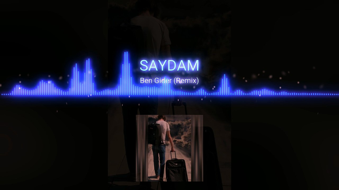 SAYDAM - Ben Gider (remix)
