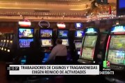 Trabajadores de casinos y tragamonedas exigen el reinicio de sus actividades