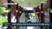 Positif Korona Lapas Belum Melakukan Tes Swab Massal