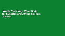 Words Their Way: Word Sorts for Syllables and Affixes Spellers  Review