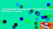 The University of Chicago Spanish-English Dictionary, 6th Edition Complete