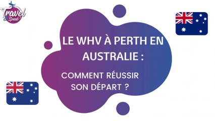 Le WHV à Perth en Australie : comment réussir son départ ?