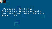 Proposal Writing: Effective Grantsmanship for Funding  Best Sellers Rank : #4