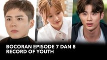 Bocoran Episode 7 dan 8 Record of Youth, Hae Hyo Bakal Rebut Pacar Hye Joon?