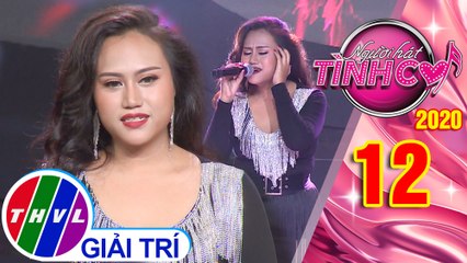 Người hát tình ca - Tập 12: Tìm lại giấc mơ - Đan Trang