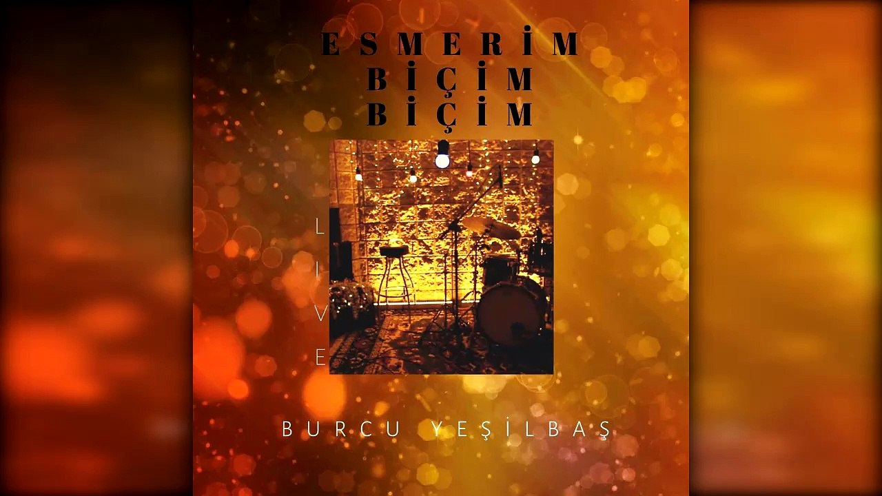 Burcu Yeşilbaş - Esmerim Biçim Biçim (Official Audio)