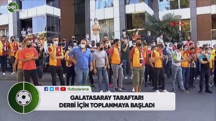 Galatasaray taraftarı derbi için toplanmaya başladı