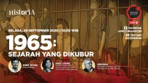 1965: Sejarah yang Dikubur - Dialog Sejarah | HISTORIA.ID