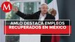 AMLO: economía de México está saliendo del hoyo tras crisis por covid-19