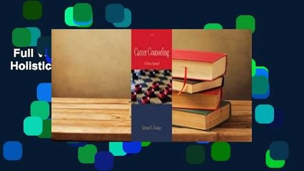 Full Version  Career Counseling: A Holistic Approach  For Kindle