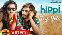 Hey Yela Video Song | Hippi Movie Songs | Kartikeya | Digangana Suryavanshi | JD Chakravarthy | Vennela Kishore | Sathya Prakash | Blaaze | Nivas K Prasanna | Sanjana Kalmanje | TN Krishna | Kalaippuli S Thanu | V Creations Banner | Mango Music