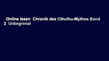 Online lesen  Chronik des Cthulhu-Mythos Band 2  Unbegrenzt