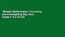 Mindset Mathematics: Visualizing and Investigating Big Ideas, Grade 3  For Kindle