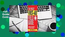 Full version  The Pocket First-Aid Field Guide: Treatment and Prevention of Outdoor Emergencies