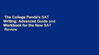 The College Panda's SAT Writing: Advanced Guide and Workbook for the New SAT  Review