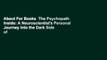 About For Books  The Psychopath Inside: A Neuroscientist's Personal Journey into the Dark Side of