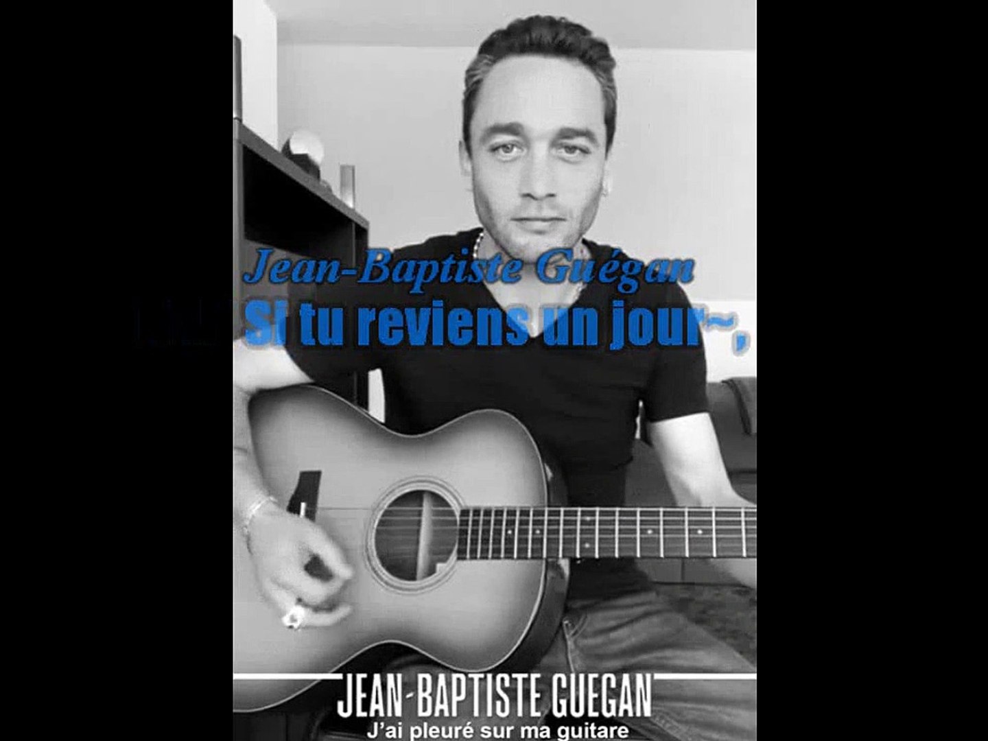 Jean Baptiste Guégan_J'ai pleuré sur ma guitare (Johnny Hallyday)(Version  Acoustique courte 2020)karaoke - Vidéo Dailymotion