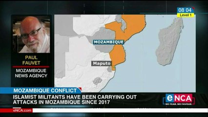Islamist militants carrying out attacks in Mozambique