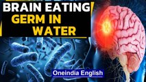 Deadly brain eating amoeba in Lake Jackson tap water | Oneindia News