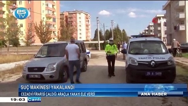Cezaevi firarisi çaldığı araçla yakayı ele verdi